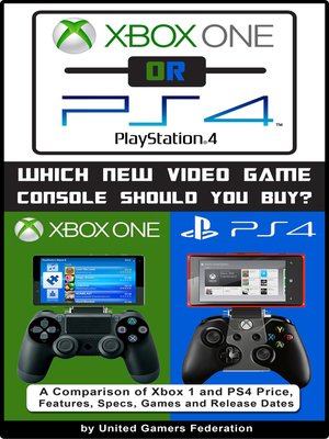 cover image of Xbox One or PS4 [PlayStation 4]